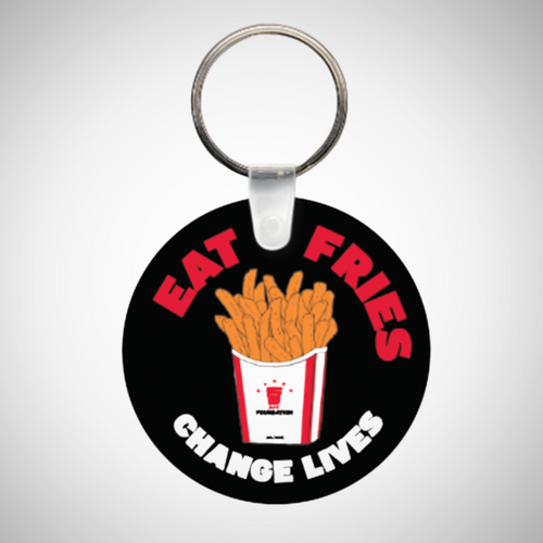 “Eat Fries. Change Lives.” Keychain